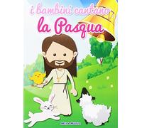 Various - I bambini cantano la Pasqua. Con CD Audio
