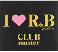 Various - I Love R & B Premium Club Master