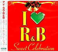 Various I Love R & B-Sweet Celebration (CD)