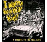 Various - I Wanna Be a Real Kid