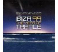 Various - Ibiza 99: Year of Trance [Import]