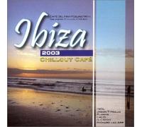 Various - Ibiza Chillout Cafe 2003