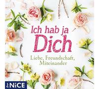 Various - Ich Hab Ja Dich.Liebe,Freundschaft,Miteinander