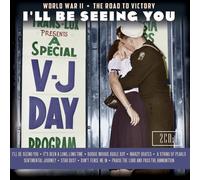 Various I'll Be Seeing You: World War II The Road To Victory (CD)