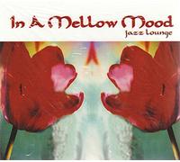 Various - In a Mellow Mood-Jazz Lounge