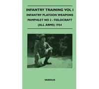 Various Infantry Training Vol I - Infantry Platoon Weapons - (Copertina rigida)