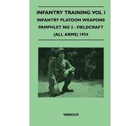 Various Infantry Training Vol I - Infantry Platoon Weapons - Pamphle (Tascabile)
