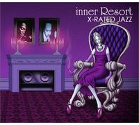 Various - Inner Resort: X-Rated Jazz