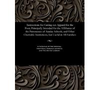 Various Instructions for Cutting Out Apparel for the Poor; Principal (Tascabile)