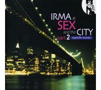 Various - Irma at Sex & the City-Part.2"|"Vari-Irma at Sex & T