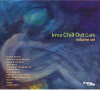 Various - Irma Chill Out Cafe'vol. 6