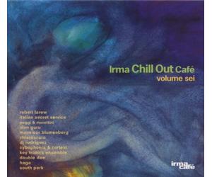 Various - Irma Chill Out Cafe'vol. 6