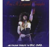 Various - Italiano Tributo To Eric Carr - I'M a Legend Tonight (An It CD #100298