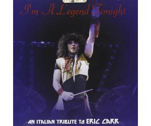 Various - Italiano Tributo To Eric Carr - I'M a Legend Tonight (An It CD #100298
