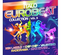 Carol Lee, Ken Laszlo, Thomas & Schubert, Chip Chip, Max Coveri, Radiorama, Oscar, E Molti Altri - Italo Eurobeat Collection Vol. 3