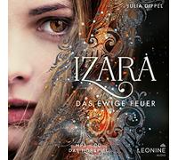 Various - Izara - Das ewige Feuer (Hörspiel zu Band 1)