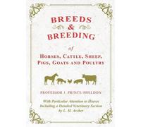 Various J Princ Breeds and Breeding of Horses, Cattle, Sheep, Pigs, (Tascabile)
