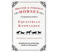 Various J Princ British and Foreign Horses - A Comprehensive Guide t (Tascabile)