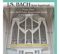 Johann Sebastian Bach J.S. Bach: From Ingolstadt (CD) Album