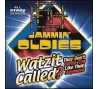Various - Jammin Oldies: Wazit Called Th