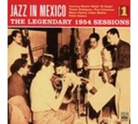 Various - Jazz in Mexico Vol.1 Legendary 1954 Sessions