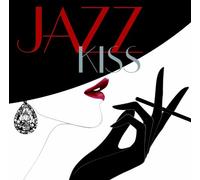 Various - Jazz Kiss: Jazz for Summer Days