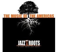 Various Jazz Roots: The Music of the Americas (CD)
