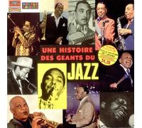 Various-Jazz - Une Histoire Des Geants Du Jazz