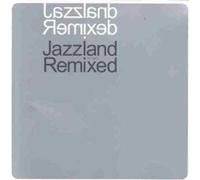 Various - Jazzland Remixed