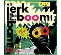 Various - Jerk! Boom! Bam!, Vol. 02