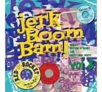 Various - Jerk! Boom! Bam!, Vol. 08