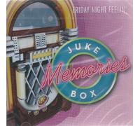 VARIOUS - Juke Box Memories - Friday Night Feelin'