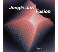 Various - Jungle Jazz Fussion Vol. 1