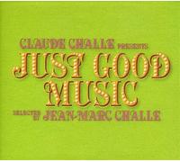 Various - Just Good Music By Claude Challe