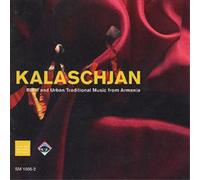 Various Kalaschjan: Rural and Urban Traditional Music from Armenia (CD) Album