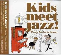 Various - Kids Meet Jazz: Be Smile Happy!