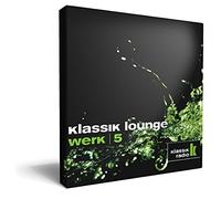 Various - Klassik Radio präsentiert: klassik lounge werk 5 - compiled by DJ Jondal