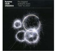 Various - Kosmo Club Classics from 1997 to 2007