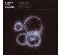 Various - Kosmo Club Classics-the Biggest Anthems from 199