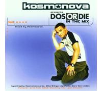 Various - Kosmonova/Dos Or die in the Mi