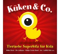 Various - Küken & Co.-Tierische Superhits Für Kids