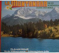 Various - La Montanara - Die 20 schönsten Lieder der Berge