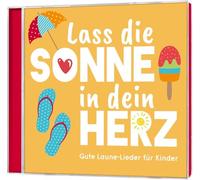 Various - Lass die Sonne in dein Herz: Gute Laune-Lieder für Kinder