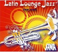 Various - Latin Lounge Jazz San Juan