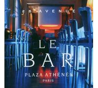 Various - Le Bar Plaza Athenee Paris