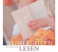 Various Lesen - Sich Wohlfühlen mit Musik Zum