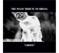 Various - Libido: Piano Tribute to Nirva