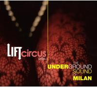 Various - Lift Circus-Underground Sound of Milan