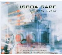 Various - Lisboa Gare By Rui Murka Dcd