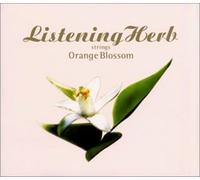 Various - Listening Herb: Orange Blossom